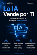 Volumen II · La IA Vende por Ti